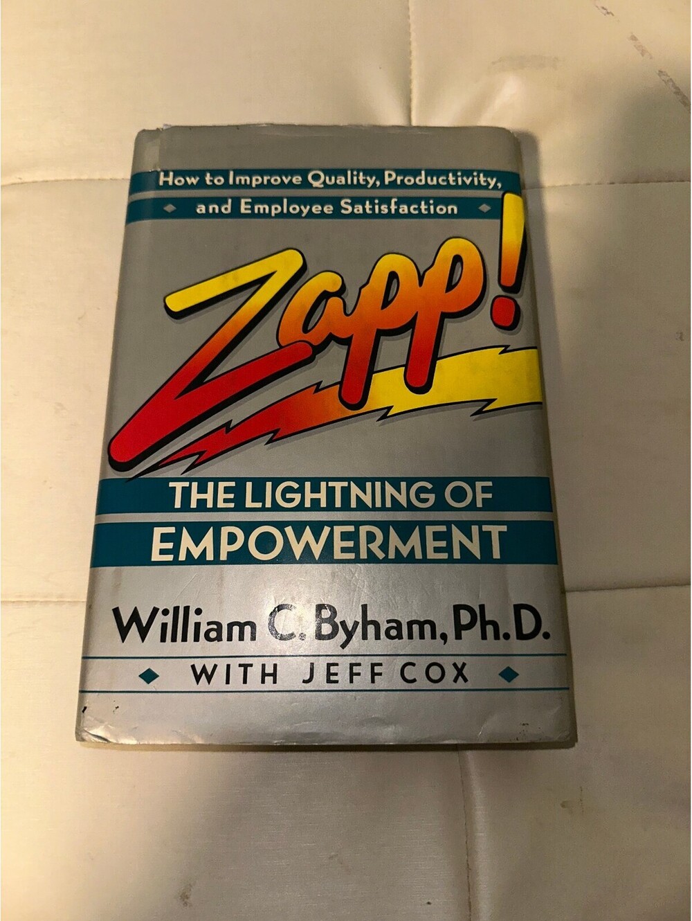 Zapp! The Lightning of Empowerment by William C. Byham, Ph.D. with Jeff Cox